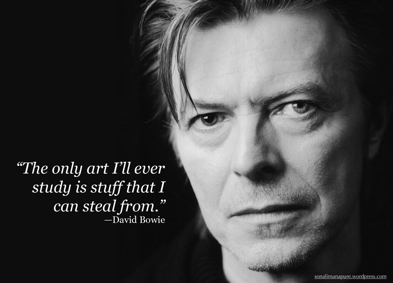Citát Davida Bowieho: Jediné umění, které kdy budu studovat, jsou věci, ze kterých můžu něco ukrást. Recenze knihy: Steal Like An Artist.  | citáty Davida Bowieho, Bowieho citáty, David Bowie, rozvoj zaměstnanců pomocí kopírování